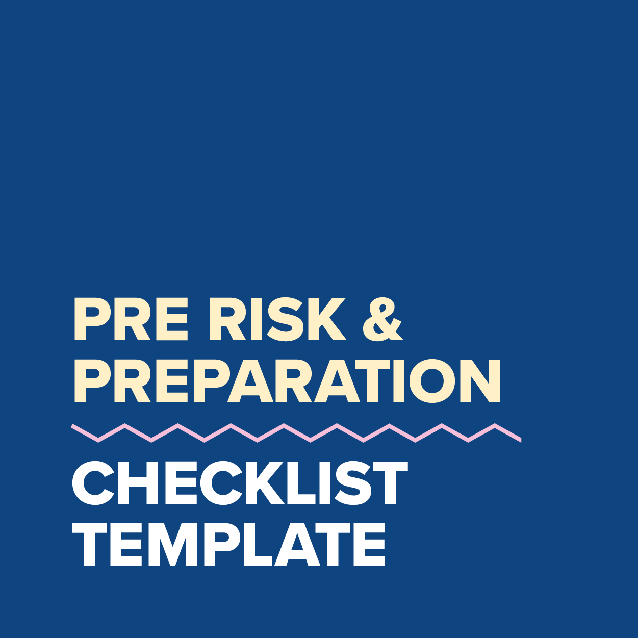 MDC2021_Template_Pre Risk & Preparation Checklist