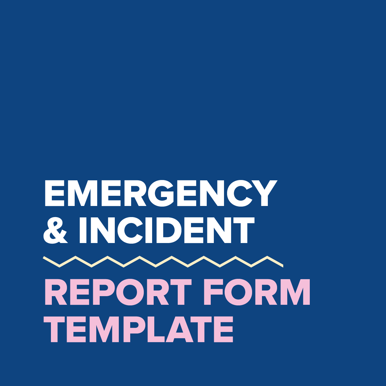 MDC2021_Template_Emergency & Incident Report